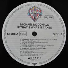 Load image into Gallery viewer, Michael McDonald : If That&#39;s What It Takes (LP, Album)