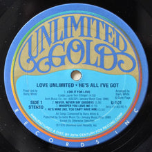 Load image into Gallery viewer, Love Unlimited : He&#39;s All I&#39;ve Got (LP, Album, Ter)