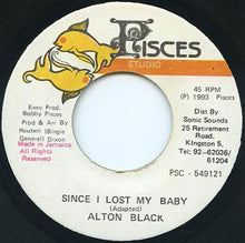 Load image into Gallery viewer, Alton Black : Since I Lost My Baby (7")