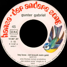 Load image into Gallery viewer, Gunter Gabriel : Hey Boss - Ich Brauch Mehr Geld (7", Single)