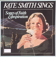 Load image into Gallery viewer, Kate Smith (2) : Songs of Faith &amp; Inspiration (LP, Album, RM, Dig)