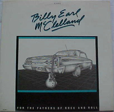 Billy Earl McClelland : For The Fathers Of Rock And Roll (LP, Album)