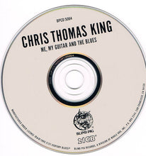 Load image into Gallery viewer, Chris Thomas King : Me, My Guitar And The Blues (CD, Album)