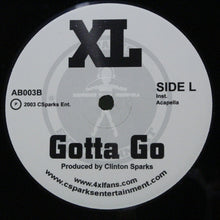 Load image into Gallery viewer, XL (31) : Gotta Go (12&quot;)