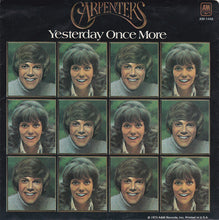 Load image into Gallery viewer, Carpenters : Yesterday Once More (7", Single, Styrene, Ter)