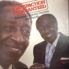 Load image into Gallery viewer, Reverend Cleavant Derricks And Family : Satisfaction Guaranteed (LP)