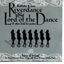 Load image into Gallery viewer, Voices Of Ireland : Highlights From Riverdance &amp; Lord Of The Dance &amp; Other Irish Favourites (CD, Comp)