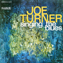 Load image into Gallery viewer, Big Joe Turner : Singing The Blues (LP, Album)