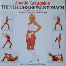 Load image into Gallery viewer, Joanie Greggains : Thin Thighs, Hips &amp; Stomach Aerobic Shape Up III (LP)