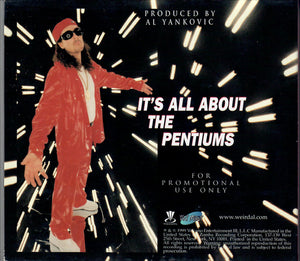 "Weird Al" Yankovic : It's All About The Pentiums (CD, Single, Promo)