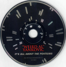 Load image into Gallery viewer, &quot;Weird Al&quot; Yankovic : It&#39;s All About The Pentiums (CD, Single, Promo)