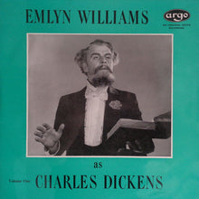 Load image into Gallery viewer, Emlyn Williams : Emlyn Williams As Charles Dickens, Volume 1 (LP, Mono)