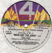 Load image into Gallery viewer, Byron Davis &amp; The Fresh Krew Featuring Special K.M.C. : We&#39;ve Got The Juice (12&quot;)