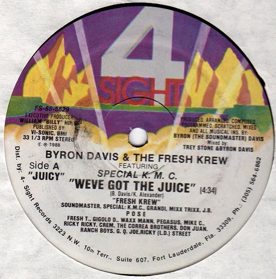 Byron Davis & The Fresh Krew Featuring Special K.M.C. : We've Got The Juice (12