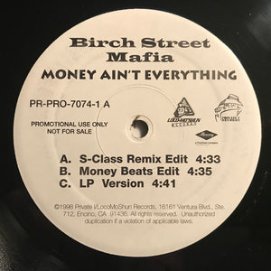 Birch Street Mafia : Money Ain't Everything (12", Single)