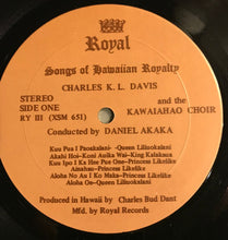 Load image into Gallery viewer, Charles K.L. Davis And The Kawaiahao Choir* : Songs Of Hawaiian Royalty (LP, Album)