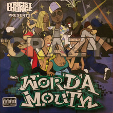 Load image into Gallery viewer, Various : Lyricist Lounge Presents Word&#39;A Mouth - Crazy (12&quot;)
