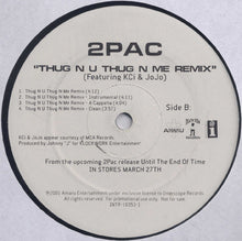 Load image into Gallery viewer, 2Pac : Let &#39;Em Have It / Thug N U Thug N Me (Remix) (12&quot;, Promo)