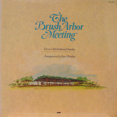 Gene Bartlett : The Brush Arbor Meeting (LP)