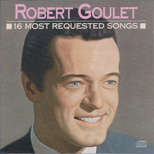 Load image into Gallery viewer, Robert Goulet : 16 Most Requested Songs (CD, Comp)
