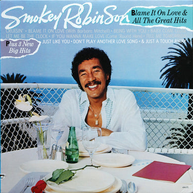 Smokey Robinson : Blame It On Love & All The Great Hits (LP, Comp)