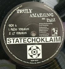 Load image into Gallery viewer, Truly Amazzing : Statechoklaim (12&quot;)
