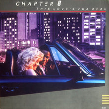 Load image into Gallery viewer, Chapter 8 : This Love&#39;s For Real (LP, Album)