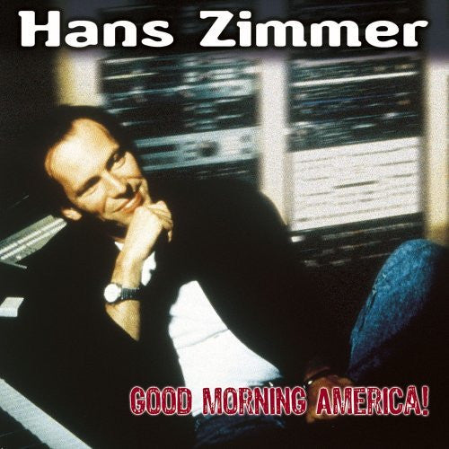 Hans Zimmer : Good Morning America! (CD, Comp)