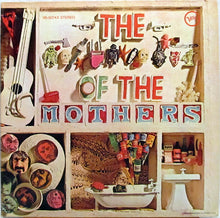 Load image into Gallery viewer, The Mothers : The **** Of The Mothers (LP, Comp)