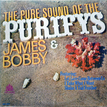 Load image into Gallery viewer, James &amp; Bobby Purify : The Pure Sound Of The Purifys - James &amp; Bobby (LP, Album, Mono, Bes)