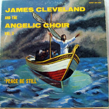 Load image into Gallery viewer, James Cleveland* And The Angelic Choir : Peace Be Still (Vol. 3) (LP, Album, RE)