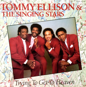 Tommy Ellison & The Singing Stars* : Trying To Get To Heaven (LP)