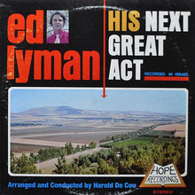 Load image into Gallery viewer, Ed Lyman : His Next Great Act (LP, Album)