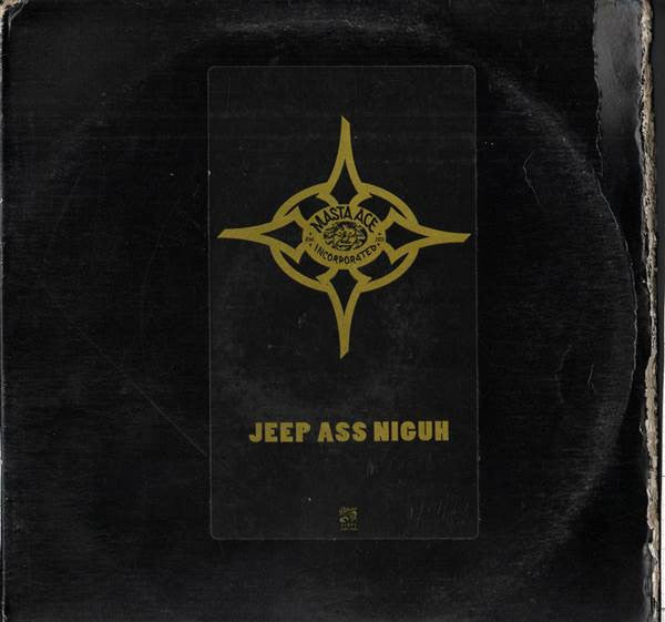 Masta Ace Incorporated : Jeep Ass Niguh (12