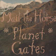 Load image into Gallery viewer, Mail The Horse : Planet Gates (LP, Album)