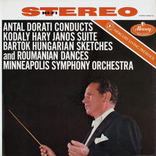 Load image into Gallery viewer, Antal Dorati Conducts Zoltán Kodály / Béla Bartók, Minneapolis Symphony Orchestra : Háry János Suite / Hungarian Sketches And Roumanian Dances (LP)