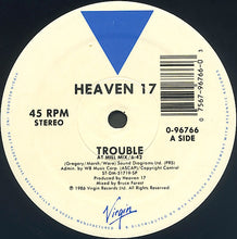 Load image into Gallery viewer, Heaven 17 : Trouble (12&quot;, Single)