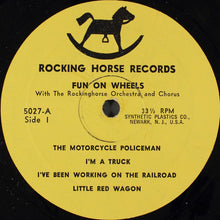 Load image into Gallery viewer, Rockinghorse Orchestra And Chorus : Fun On Wheels (LP)