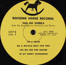Load image into Gallery viewer, Rockinghorse Orchestra And Chorus : Fun On Wheels (LP)