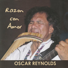 Load image into Gallery viewer, Oscar Reynolds : Razon Con Amor (CD, Album)