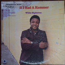 Load image into Gallery viewer, Willie Hightower : If I Had A Hammer (LP)