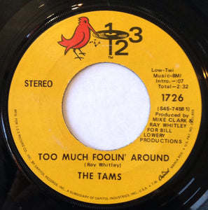 The Tams : Too Much Foolin' Around / How Long Love (7", Single)