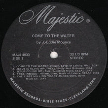Load image into Gallery viewer, Eddie Mounce : Come To The Water (LP)