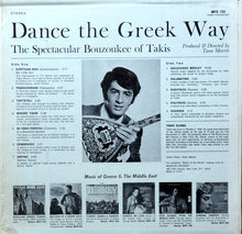 Load image into Gallery viewer, Takis Elenis : Dance The Greek Way (The Spectacular Bouzoukee Of Takis) (LP, Album)