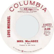 Load image into Gallery viewer, Love-Michael : Mrs MacAbee / I Love Those Trees (7", Mono, Promo)