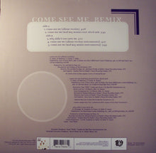 Load image into Gallery viewer, 112 : Come See Me (Remix) (12&quot;)