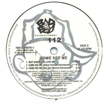 Load image into Gallery viewer, 112 : Come See Me (Remix) (12&quot;)
