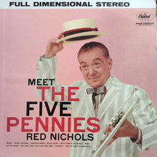 Load image into Gallery viewer, Red Nichols : Meet The Five Pennies (LP)