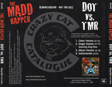 Load image into Gallery viewer, The Madd Rapper* : DOT Vs. TMR (CD, Single, Promo)