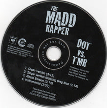 Load image into Gallery viewer, The Madd Rapper* : DOT Vs. TMR (CD, Single, Promo)